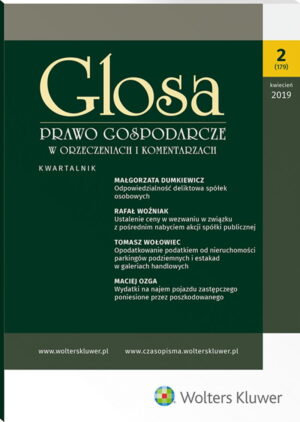 Glosa - Prawo Gospodarcze w Orzeczeniach i Komentarzach - Nr 2/2019 (179)