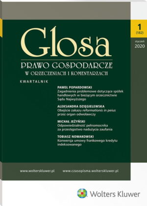 Glosa - Prawo Gospodarcze w Orzeczeniach i Komentarzach - Nr 1/2020 (182)
