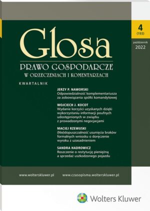 Glosa - Prawo Gospodarcze w Orzeczeniach i Komentarzach - Nr 4/2022 [193]