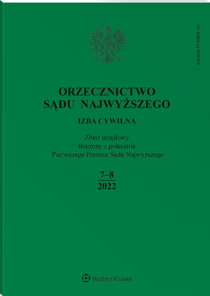 Orzecznictwo Sądu Najwyższego. Izba Cywilna - Nr 7-8/2022