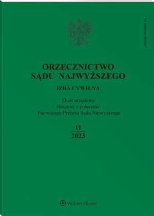Orzecznictwo Sądu Najwyższego. Izba Cywilna - Nr 11/2023