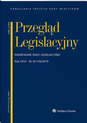 Przegląd Legislacyjny - Kwartalnik Rady Legislacyjnej Nr 4/2019 [110]
