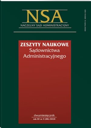 Zeszyty Naukowe Sądownictwa Administracyjnego - Nr 5/2019 (86)