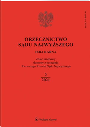 Orzecznictwo Sądu Najwyższego. Izba Karna - Nr 2/2021