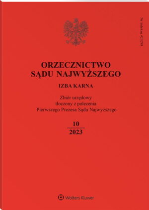 Orzecznictwo Sądu Najwyższego. Izba Karna - Nr 10/2023