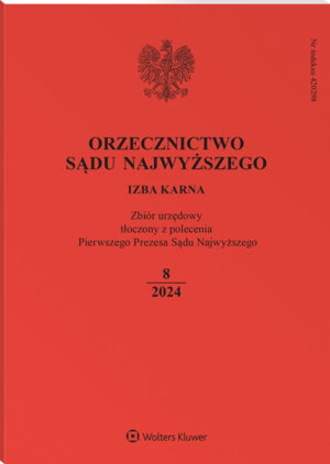 Orzecznictwo Sądu Najwyższego. Izba Karna - Nr 8/2024
