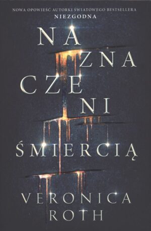 Naznaczeni śmiercią naznaczeni Tom 1