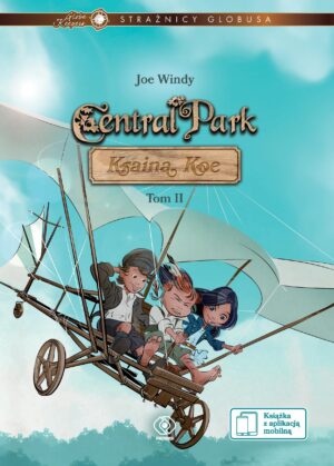 Central park kraina koe strażnicy globusa Tom 2