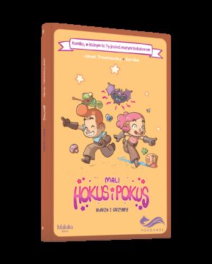 Mali Hokus i Pokus. Burza i grzyby. Komiksy paragrafowe