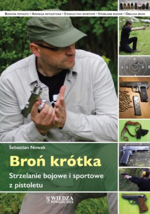 Broń krótka strzelanie bojowe i sportowe z pistoletu
