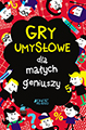 Gry umysłowe dla małych geniuszy