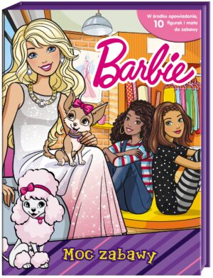 Barbie. Moc zabawy