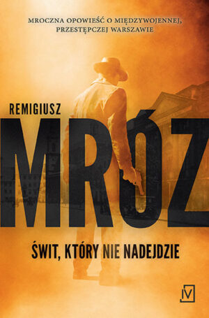 Świt, który nie nadejdzie wyd. 2022