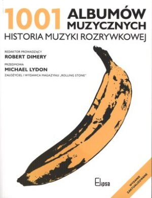 1001 albumów muzycznych historia muzyki rozrywkowej