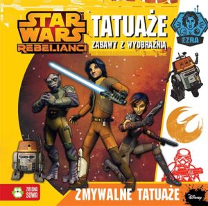 Star Wars rebelianci tatuaże zabawy z wyobraźnią