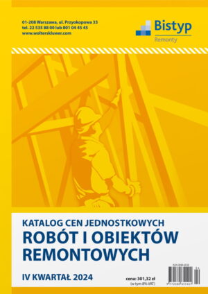 Katalog cen jednostkowych robót i obiektów REMONTOWYCH - IV kwartał 2024 r.