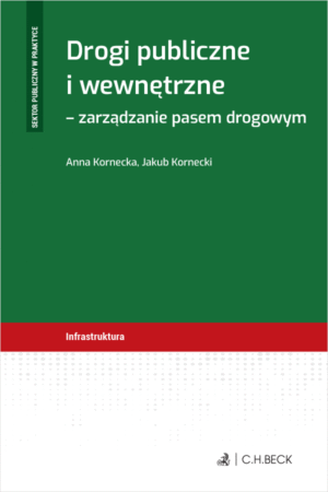 Drogi publiczne i wewnętrzne - zarządzanie pasem drogowym