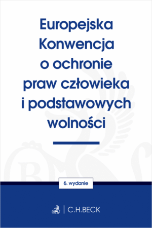 Europejska Konwencja o ochronie praw człowieka i podstawowych wolności