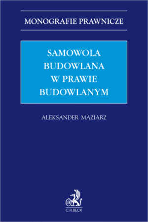 Samowola budowlana w prawie budowlanym