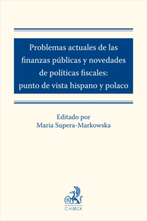 Problemas actuales de las finanzas públicas y novedades de políticas fiscales: punto de vista hispano y polaco