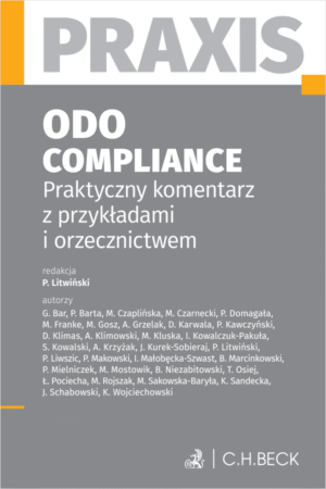 ODO. Compliance. Praktyczny komentarz z przykładami i orzecznictwem. Praxis