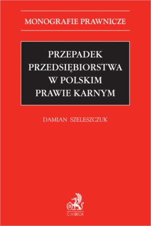 Przepadek przedsiębiorstwa w polskim prawie karnym