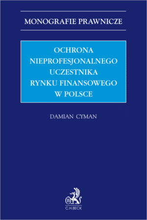 Ochrona nieprofesjonalnego uczestnika rynku finansowego w Polsce