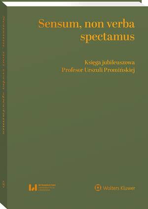 Sensum, non verba spectamus. Księga jubileuszowa Profesor Urszuli Promińskiej