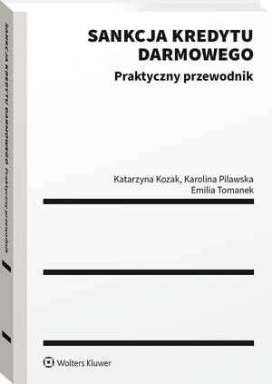 Sankcja kredytu darmowego. Praktyczny przewodnik