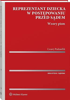 Reprezentant dziecka w postępowaniu przed sądem. Wzory pism + Szkolenie on-line