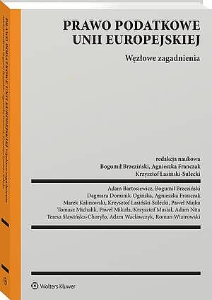 Prawo podatkowe Unii Europejskiej. Węzłowe zagadnienia