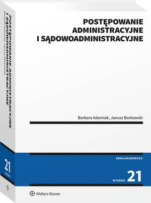 Postępowanie administracyjne i sądowoadministracyjne