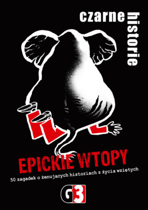 Gra Czarne historie Epickie Wtopy