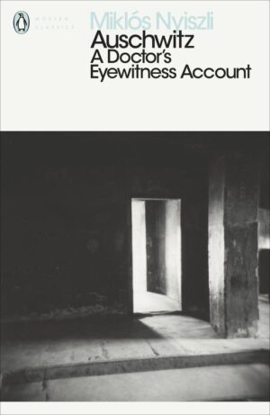 Auschwitz. A Doctor's Eyewitness Account wer. angielska