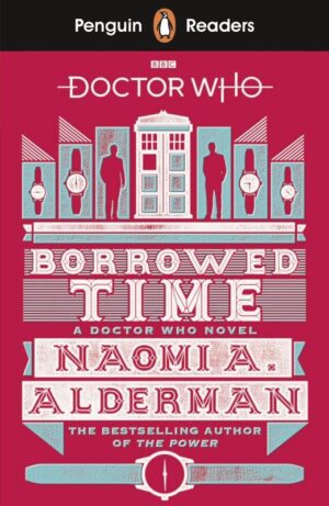 Doctor Who. Borrowed Time. Penguin Readers Level 5 wer. angielska