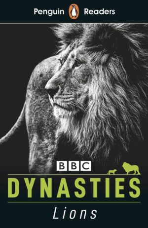 Dynasties: Lions. Penguin Readers Level 1 wer. angielska