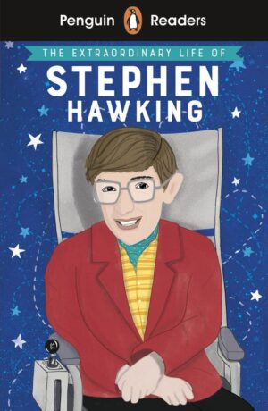 The Extraordinary Life of Stephen Hawking. Penguin Readers Level 3 wer. angielska