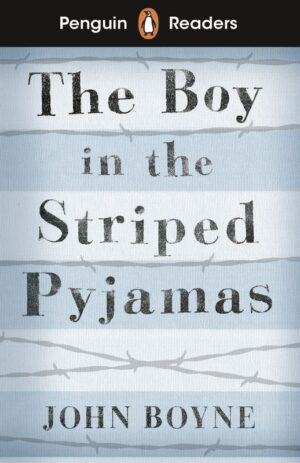 The Boy in Striped Pyjamas. Penguin Readers Level 4 wer. angielska