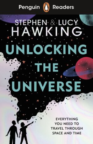 Unlocking the Universe. Penguin Readers Level 5 wer. angielska