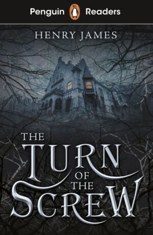The Turn of the Screw. Penguin Readers Level 6 wer. angielska