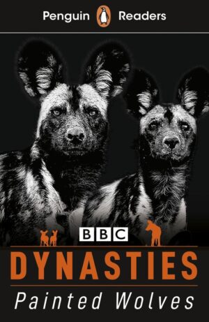 Dynasties. Wolves. Penguin Readers Level 1 wer. angielska
