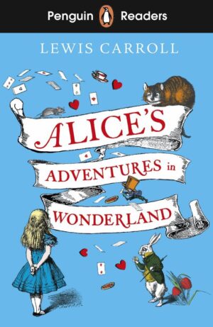 Alice's Adventures in Wonderland. Penguin Readers Level 2 wer. angielska