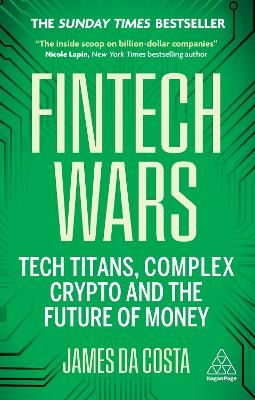 Fintech Wars. Tech Titans, Complex Crypto and the Future of Money wer. angielska