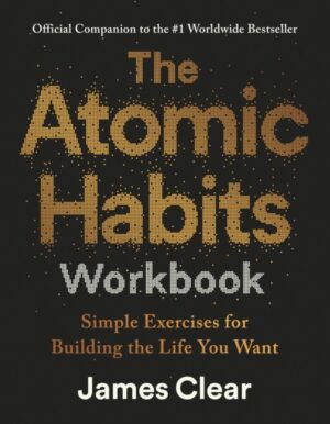 The Atomic Habits. Workbook