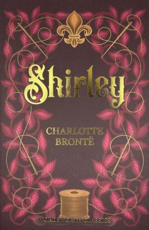Shirley. Wordsworth Classics wer. angielska
