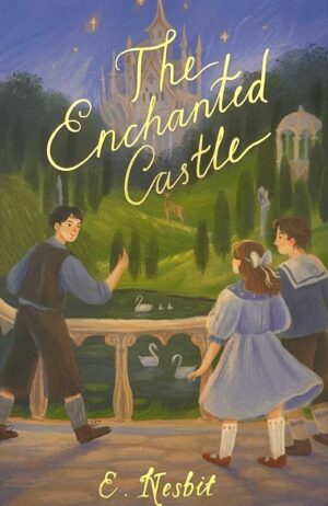 The Enchanted Castle. Wordsworth Children's Classics wer. angielska