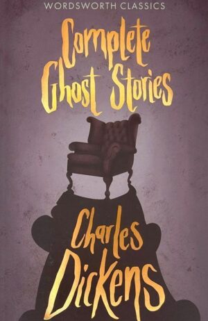 Complete Ghost Stories. Wordsworth Classics wer. angielska