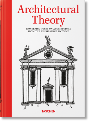 Architectural Theory. Pioneering Texts on Architecture from the Renaissance to Today wer. angielska