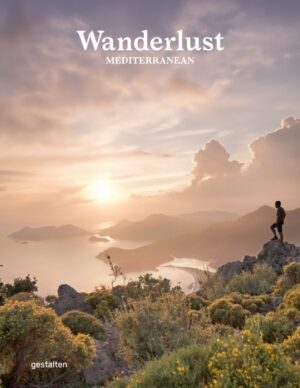 Wanderlust Mediterranean. Exploring Trails along the Mediterranean Sea
