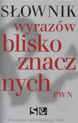 Słownik wyrazów bliskoznacznych pwn